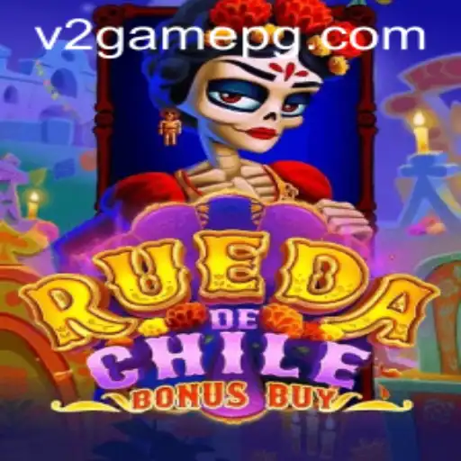 Descubra o Mundo Empolgante de RuedaDeChileBonusBuy: O Fascínio do V2game