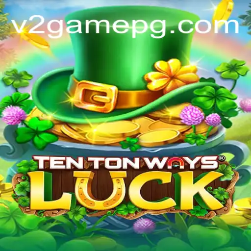 Descubra a Emoção de TenTonWaysLuck: Um Novo Conceito de Jogo